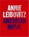 Annie Leibovitz: American Music (Энни Лейбовиц)