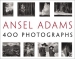 Ansel Adams: 400 Photographs (Ansel Adams, Andrea G. Stillman)