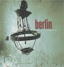 Berlin: A Personal View + 4 CD