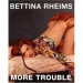 Bettina Rheims: More Trouble (Bettina Rheims (Беттина Реймс))