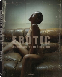 Erotic, Andreas H. Bitesnich