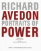 Richard Avedon: Portraits of Power (Richard Avedon, Paul Greenhalgh, Renata Adler, Paul Roth)