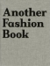 Another Fashion Book (Jefferson Hack)