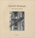 The Early Work (Arnold Newman, Philip Brookman, Ron Kurtz, Howard Greenberg)