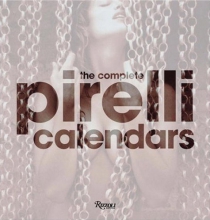 The Complete Pirelli Calendars: 1964-2007