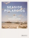 Seaside Polaroids (Jon Nicholson, Joseph Galliano)