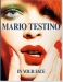 Mario Testino. in Your Face