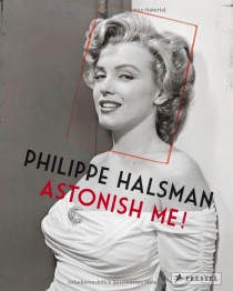 Philippe Halsman: Astonish Me!