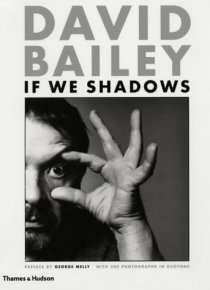 If We Shadows, David Bailey
